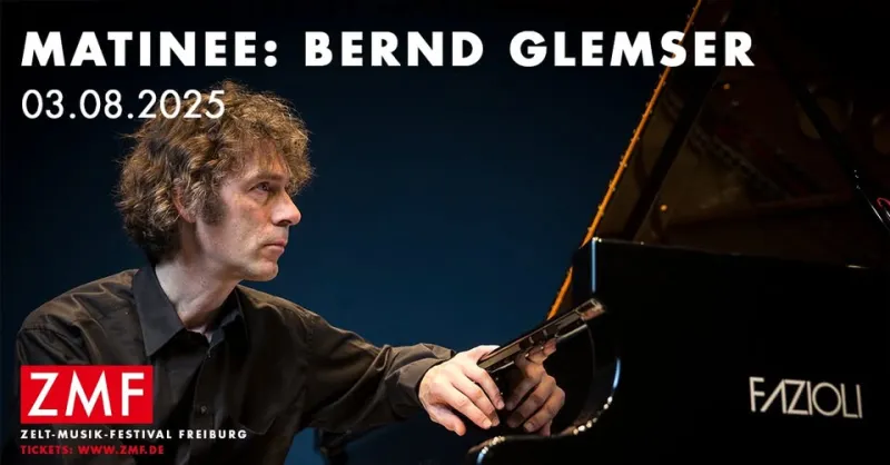 Matinee: Bernd Glemser – ZMF Freiburg
